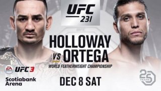 UFC 231: Holloway vs Ortega 12/8/18