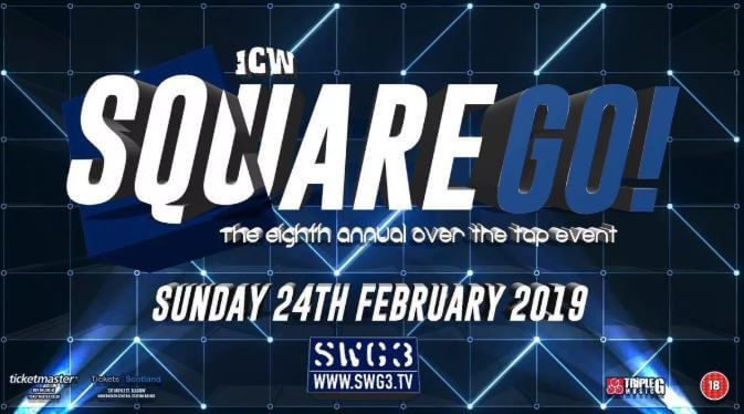 ICW: 8th Annual Square Go  24th February 2019