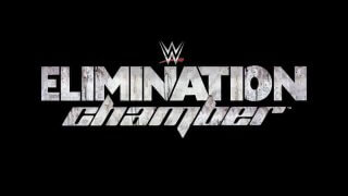 WWE Elimination Chamber 2019 2/17/19