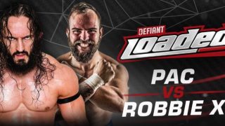 Defiant Loaded 13: PAC vs Robbie X
