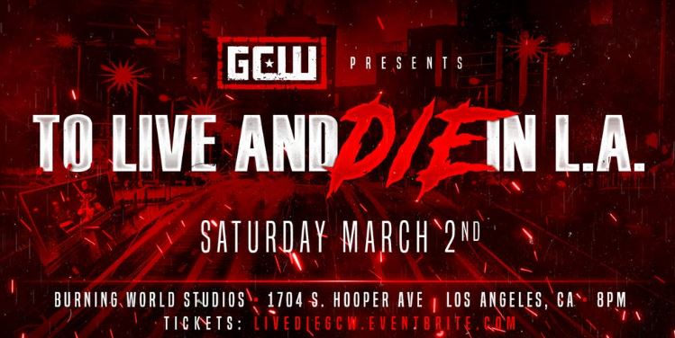 GCW To Live and DIE in LA 3/2/19 2019