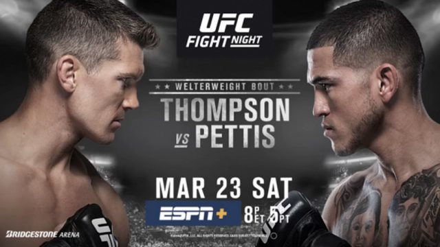 Watch UFC Fight Night 148: Thompson vs. Pettis 03/23/2019 Full Show Online Free