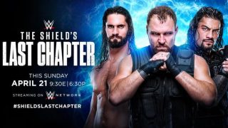WWE The Shield Final Chapter 4/21/19 2019