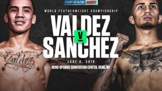 Top Rank Boxing: Oscar Valdez vs. Jason Sanchez