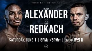 Devon Alexander vs. Ivan Redkach 6/1/19 2019