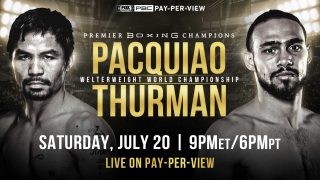 Manny Pacquiao vs Keith Thurman 7/20/19