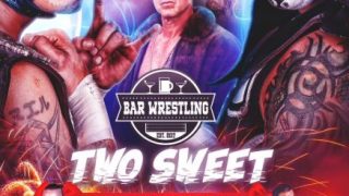 Bar Wrestling 38: Two Sweet 6/27/19 2019