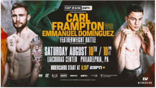 Top Rank Boxing – Carl Frampton vs. Emmanuel Dominguez 8/10/19