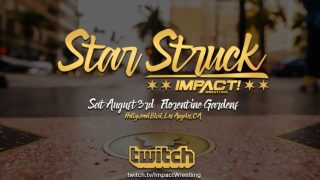 Watch Impact Wrestling Star Struck 8/3/19