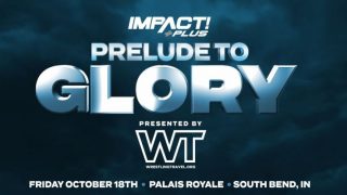Watch Impact Wrestling Prelude to Glory 2019 10/18/19