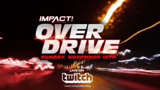 Watch Impact Wrestling Over Drive 2019 11/10/19
