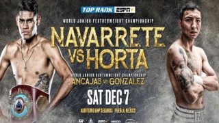 Watch Emanuel Navarrete vs. Francisco Horta 12/7/19