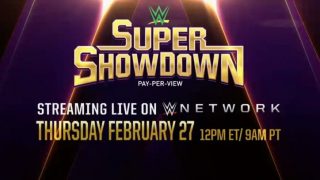 Watch WWE Super Showdown 2/27/20 – 27th February 2020