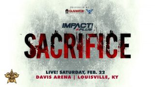 Impact Wrestling Sacrifice 2/22/20 – 22nd Feb.2020