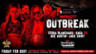 Impact Wrestling Outbreak 2/21/20 – 21st Feb.2020