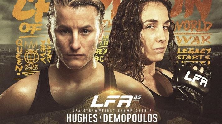LFA 85: Hughes vs. Demopoulos Live Stream Full Fight Replay ...