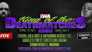 IWA King of the Deathmatches 2020 Day 2 8/1/20