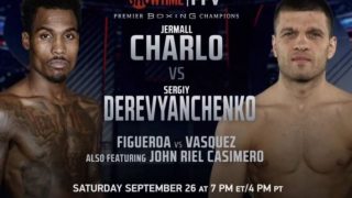 Watch The Charlos vs. Derevyanchenko and Rosario PPV 2020 9/26/20