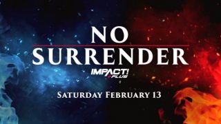 Watch TNA Impact Wrestling No Surrender 2021 2/13/21