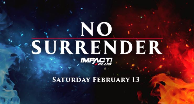 Watch TNA Impact Wrestling No Surrender 2021 2/13/21